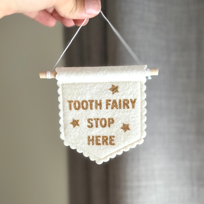 Tooth Fairy Please Stop Here Mini Felt Banner