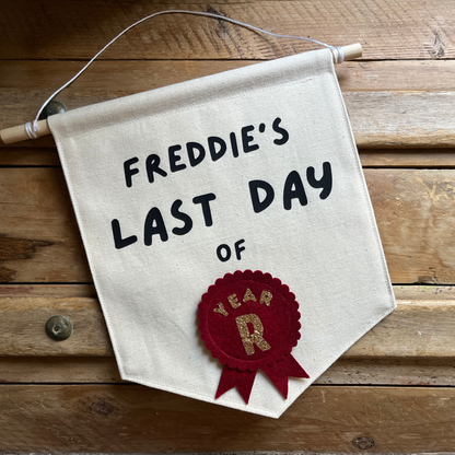 First Day/ Last Day of School Reversible Banner